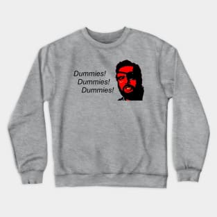 Dummies Crewneck Sweatshirt